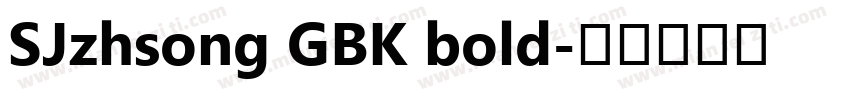 SJzhsong GBK bold字体转换